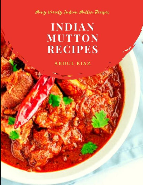 Indian Mutton Recipes: Many Variety Indian Mutton Recipes