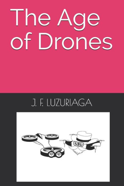 The Age of Drones