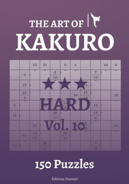 The Art of Kakuro Hard Vol.10