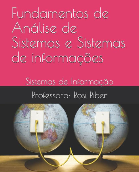 Fundamentos de Análise de Sistemas e Sistemas de informações: Sistemas de Informação