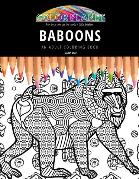 BABOONS: AN ADULT COLORING BOOK: An Awesome Baboon Adult Coloring Book - Great Gift Idea