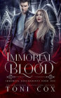 Immortal Blood: Book 1 of The Immortal Descendants