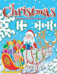 Title: Christmas Activity Book for Kids: Coloring Pages, Dot to Dot, Mazes, Color by Number, Puzzles, and More. (Activity Books for Kids), Author: Blue blend