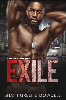 Exile: A Bad Boy Military Romance