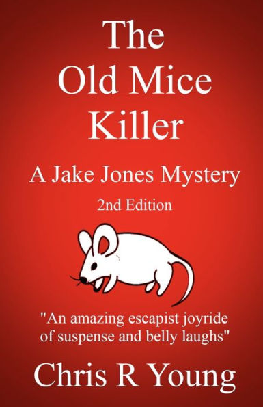 The Old Mice Killer: A Jake Jones Mystery