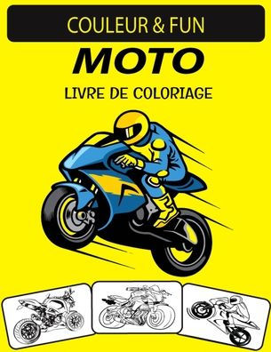 MOTO LIVRE DE COLORIAGE: Nouveau livre de coloriage moto pour adultes