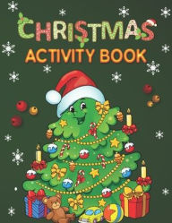 Title: Christmas Activity Book: Christmas Activity Book For Toddlers Mazes, Dot to Dot Puzzles, Word Search, Color by Number, Coloring Pages, Author: Blue blend
