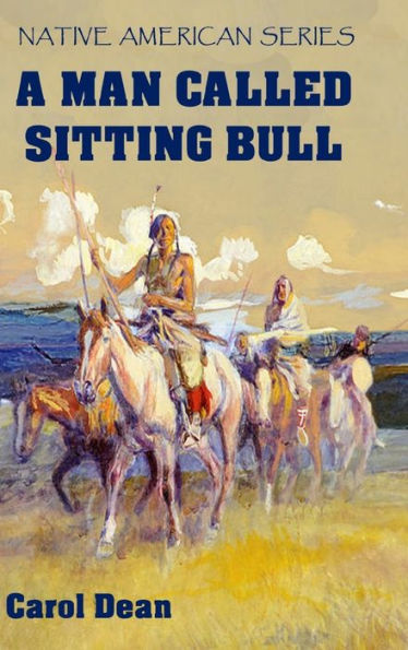 A Man Called Sitting Bull (Hardback)