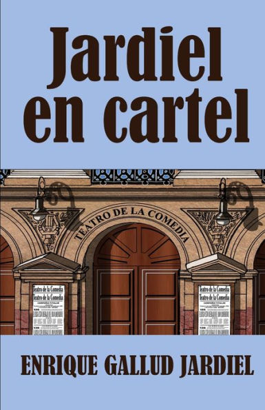 Jardiel en cartel: Una farsa sobre el mundo del teatro