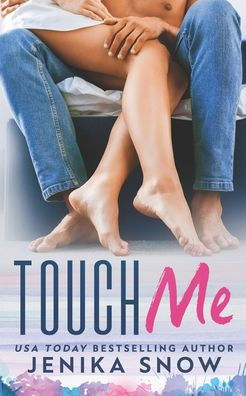 Touch Me: A Forbidden Romance