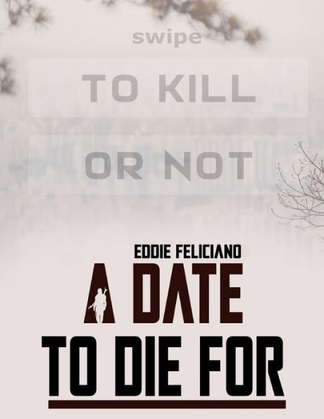 A date to die for