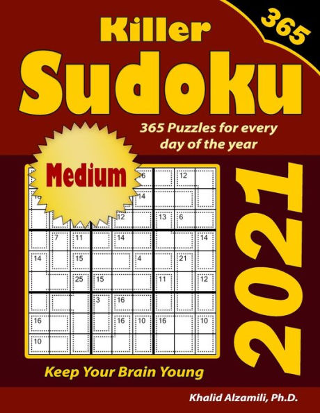 2021 Killer Sudoku: 365 Medium Puzzles for Every Day of the Year : Keep Your Brain Young