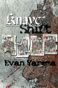 Title: Knave Shift, Author: Evan Yarema