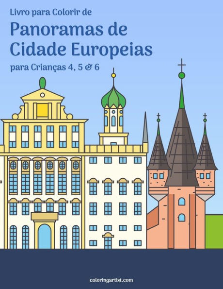 Livro para Colorir de Panoramas de Cidade Europeias para Crianças 4, 5 & 6