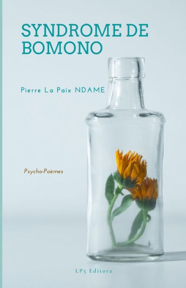 Syndrome de Bomono: Psycho-Poèmes