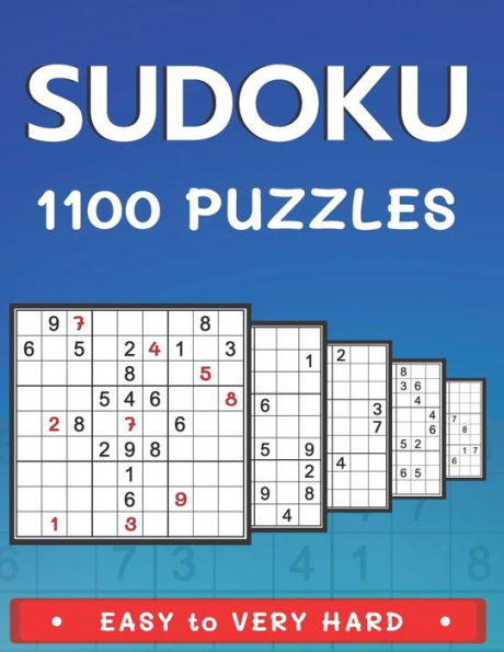 1100 Sudoku Puzzles Easy to Very Hard: Sudoku Puzzle Book with Solutions For Adults and Teens 192 Easy + 240 Medium + 300 Hard + 368 Expert Volume 2