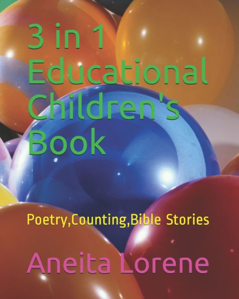 3 in 1 Educational Childrens Book: Poetry,Counting,Bible Story