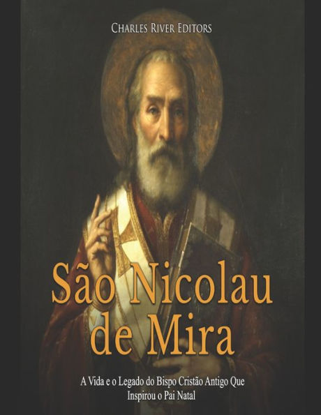 San Nicolï¿½s de Mira: La vida y legado del antiguo obispo cristiano que serï¿½a la inspiraciï¿½n para Santa Claus