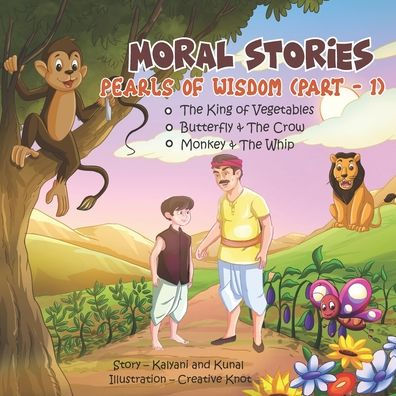 Moral Stories - Pearls of Wisdom (Part - 1)