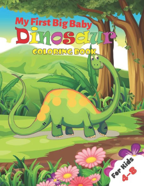 Dinosaur Coloring Book For Kids Ages 4-8: First of the Coloring