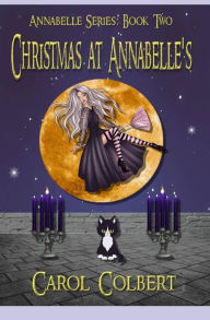 Title: Christmas at Annabelle's, Author: Carol Colbert