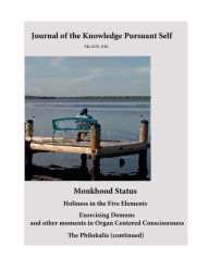 Title: Monkhood Status, Journal of the Knowledge Pursuant Self, Holiness and the Five Elements, Author: Evan Mahoney