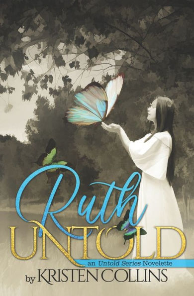 Ruth Untold: An Untold Series Novelette