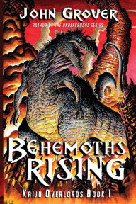 Title: Behemoths Rising (Kaiju Overlords Book 1), Author: John Grover