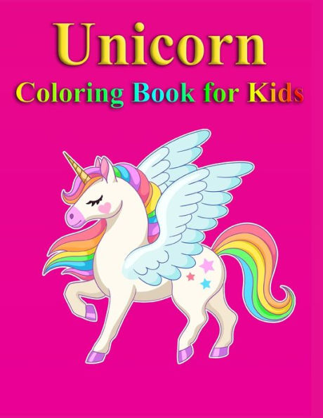 Unicorn Coloring Book For Kids: Beautiful Pink Unicorn Coloring Book For Girls Ages 4-8 ,6-8 ,Little Pony Drawing Book Gift Great For any Holiday Or Special Occasion