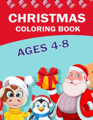 Title: CHRISTMAS COLORING BOOK AGES 4-8: 40 Christmas Coloring Pages for Children's, Big Christmas Coloring Book with Christmas Trees, Santa Claus, Reindeer, Snowman, and More! (Best Holiday gifts for kids), Author: Trendy Publications