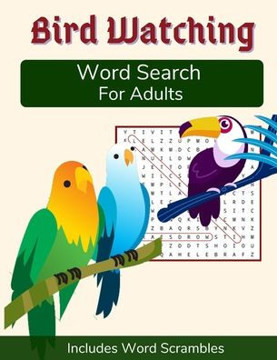 Bird Watching Word Search For Adults: Medium Difficulty Puzzle Book for Birders and Nature Lovers