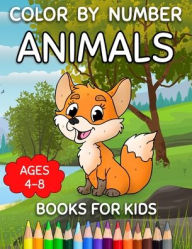 Title: Color By Number Books For Kids Ages 4-8: Animals Color By Number For Little Girls And Boys, Author: Cormac Ryan Press