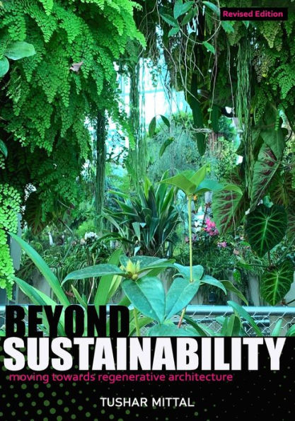 Beyond Sustainability: moving towards regenerative architecture