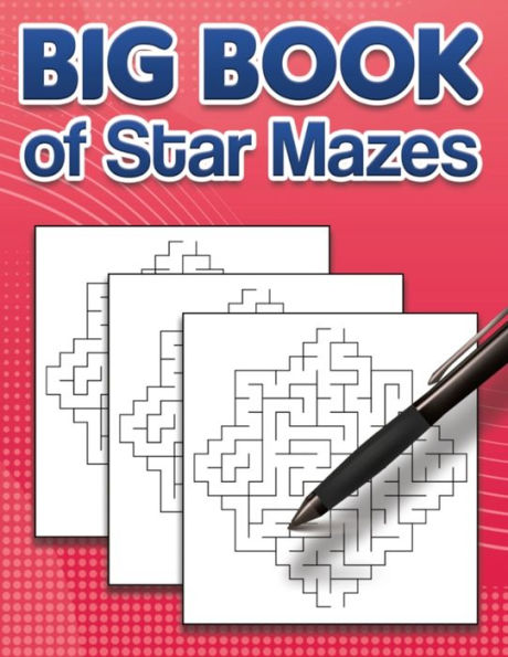 Big Book of Star Mazes: 100 fun star mazes with solutions