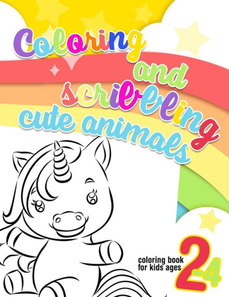 Coloring and scribbling cute animals - coloring book for kids ages 2-4: Creative activity book for toddlers with baby animals to scribble and color. 32 large animal shapes, ideal for preschoolers and children ages 2-4.