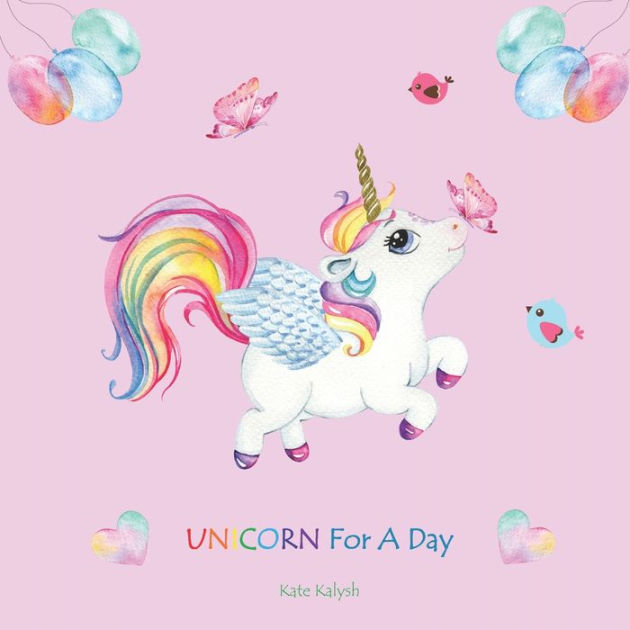 Unicorn For A Day: Illustrated book for children, Unicorn stories for ...