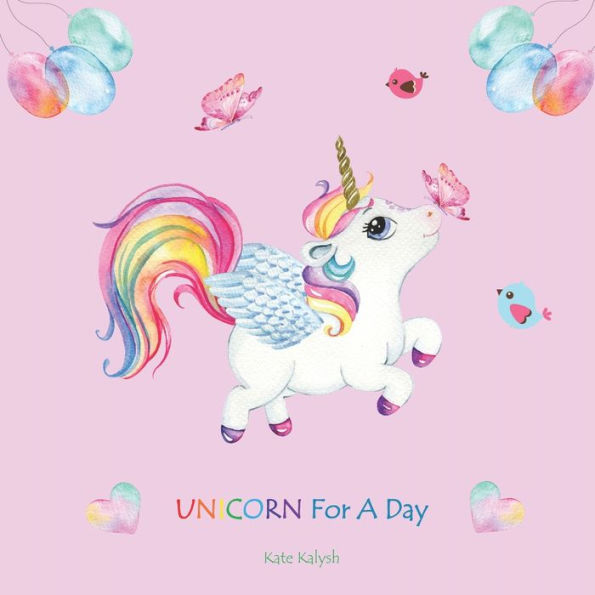 Unicorn For A Day Illustrated Book For Children Unicorn Stories For