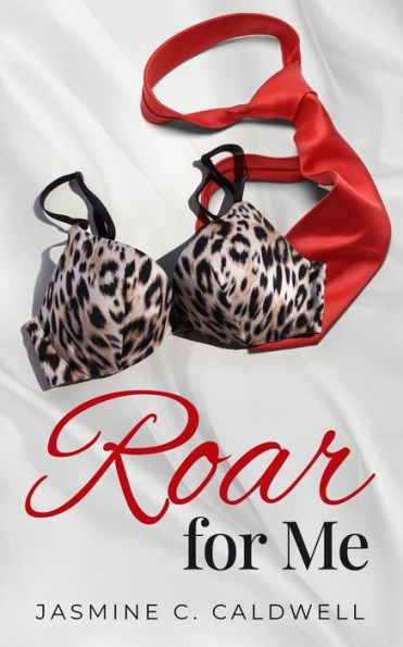 Roar For Me: A Second Chance BBW Romance with a Musical Twist!