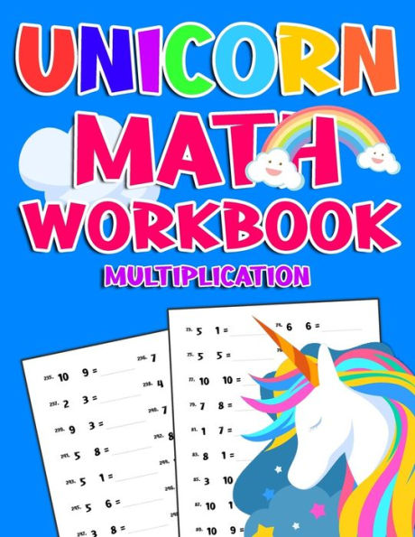 Unicorn Math Workbook ( Multiplication ): 900 Multiplication Exercises With Answers For First Grade,2nd Grade,3rd grade,4rd grade.. Educational Children's Workbook for kids love unicorn