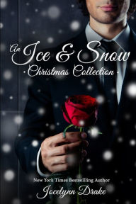 Title: An Ice & Snow Christmas Collection, Author: Jocelynn Drake