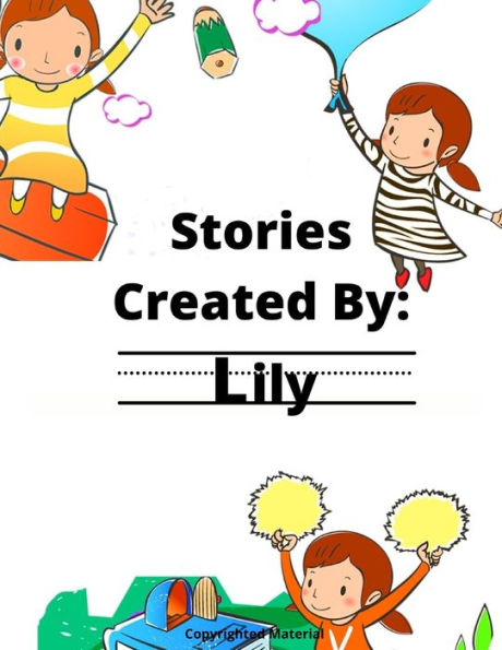 Stories Created By: Lily