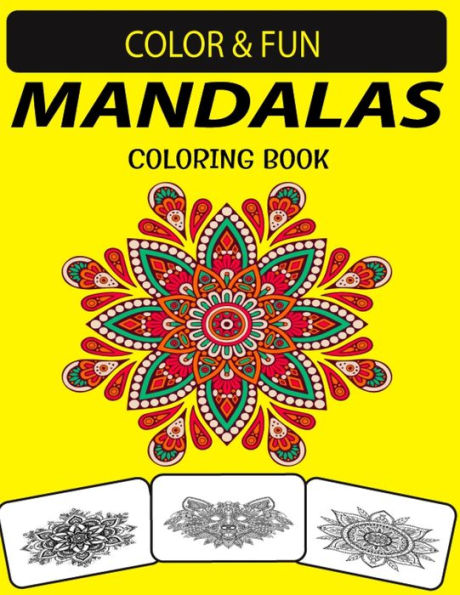 MANDALAS COLORING BOOK: New and Expanded Edition Unique Designs Mandalas Coloring Book for Adults