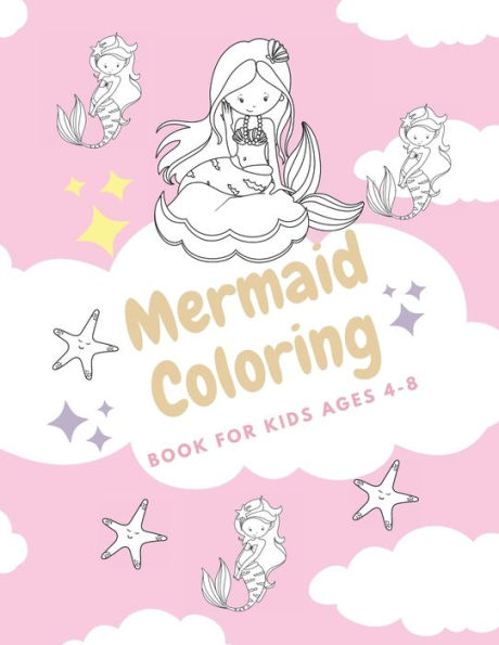 Mermaid Coloring Book for Kids Ages 4-8: Cute For Girls Coloring Book