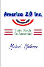 America 2.0 Inc.: Take Stock In America