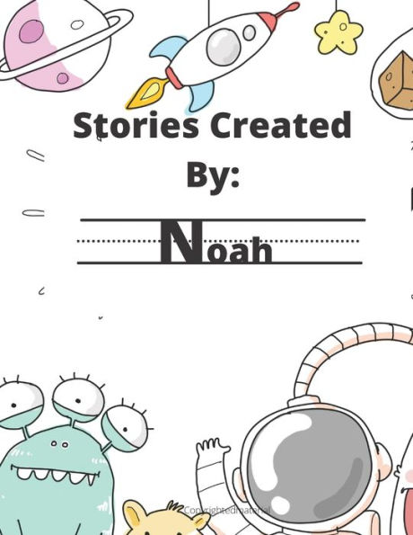 Stories Created By: Noah