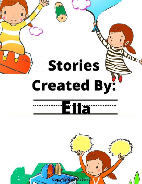 Stories Created By: Ella