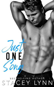 Title: Just One Song, Author: Stacey Lynn