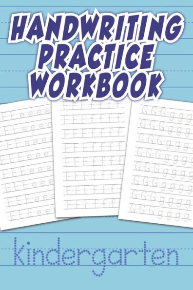 Handwriting Practice Workbook: Letter Tracing Practice for Pre-School Children