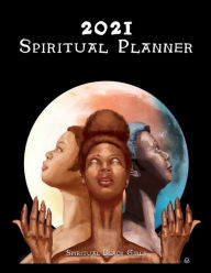 Title: 2021 Spiritual Planner: for Ancestral Veneration, Author: Tahtahme Xero