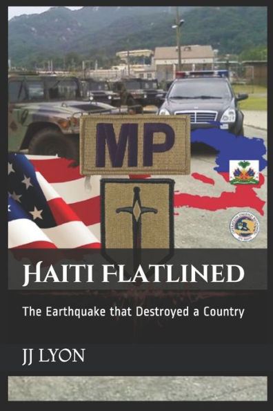 Haiti Flatlined: The Earthquake that Destroyed a Country